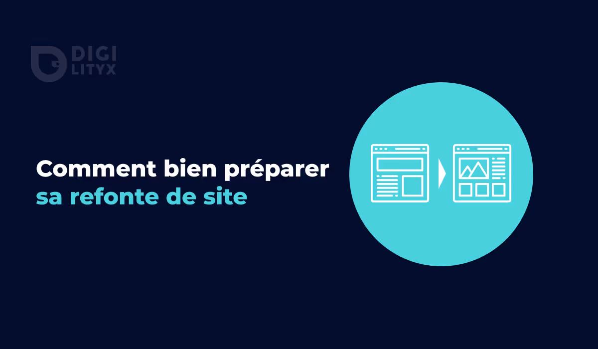 18 étapes pour bien préparer une refonte de site web (modèle, conseils..)