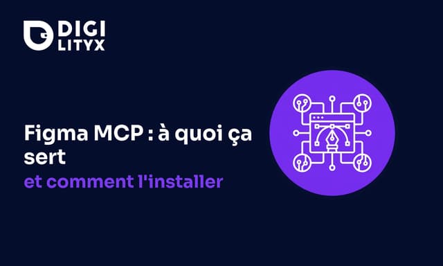 Figma MCP : à quoi ça sert et comment l'installer